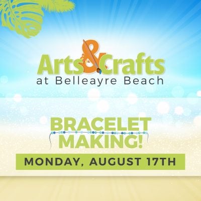 Arts & Crafts at the Beach - Bracelet Making